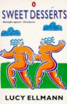 Image of Sweet Desserts by Lucy Ellmann Paperback