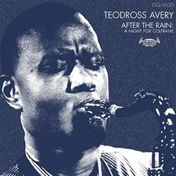 Image of Teodross Avery - After The Rain : A Night For Coltrane Vinyl