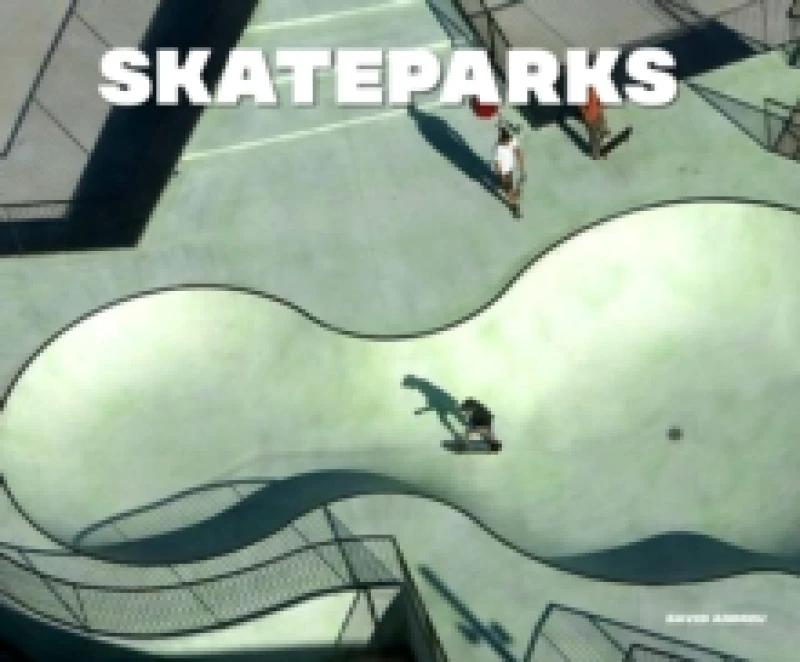 Image of Skateparks : Architecture on the Edge of Paradise Hardback