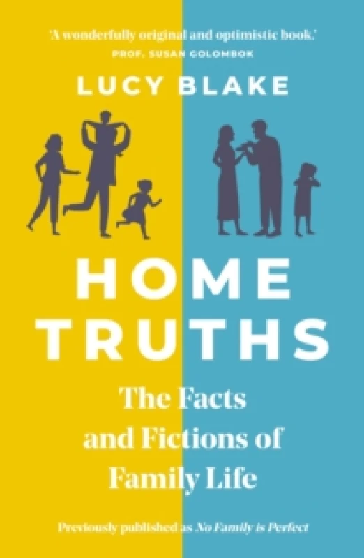 Image of Home Truths : The Facts and Fictions of Family Life Paperback / softback