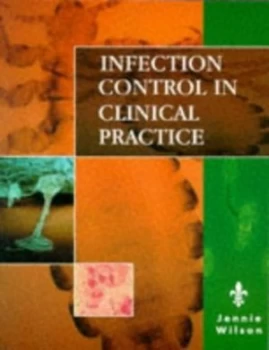 Image of Infection Control in Clinical Practice by Jennie Wilson Paperback
