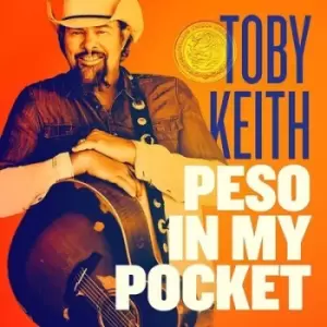 Image of Peso in My Pocket by Toby Keith CD Album