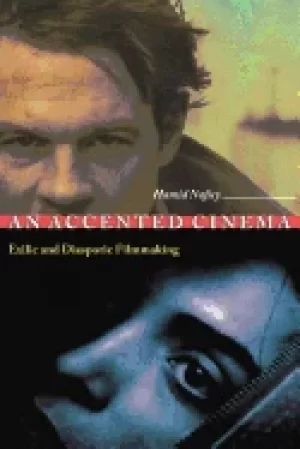 Image of accented cinema exilic and diasporic filmmaking