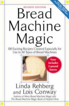 Image of Bread Machine Magic by Linda Rehberg and Lois Conway and Lois Simmons Paperback