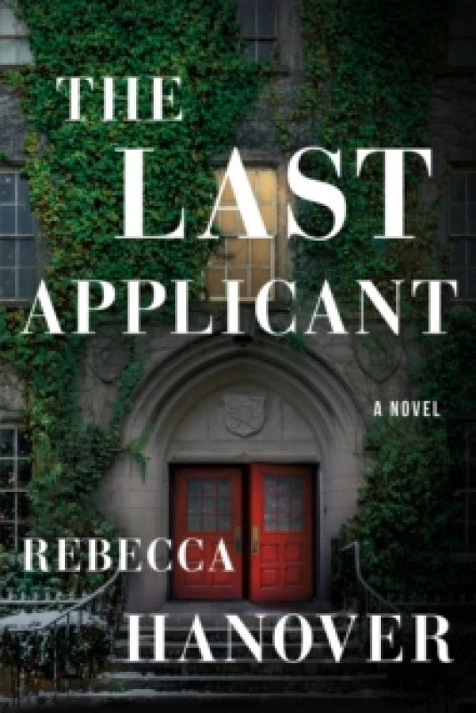 Image of The Last Applicant : A Novel Paperback / softback