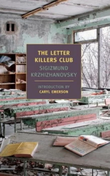 Image of The Letter Killers Club by Sigizmund Krzhizhanovsky Paperback
