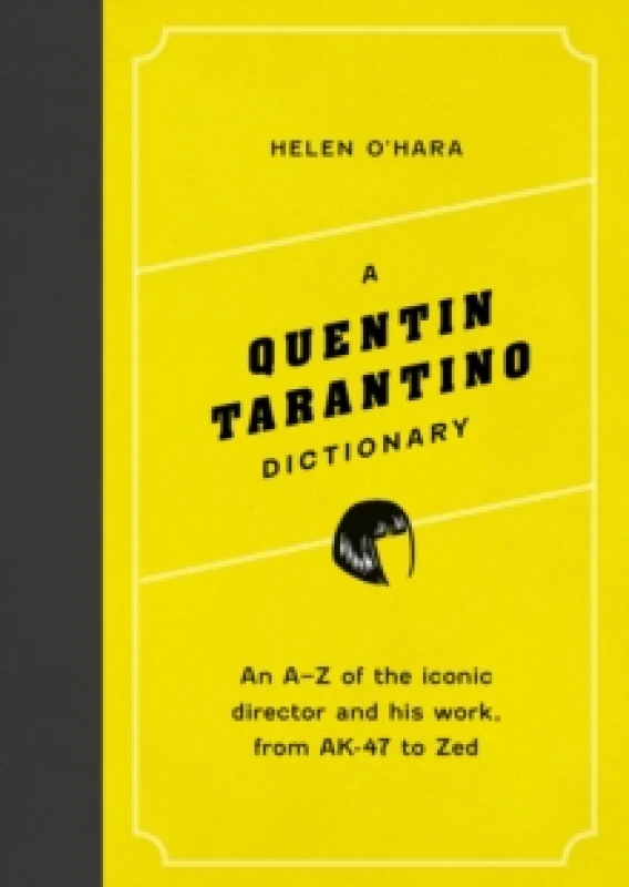 Image of A Quentin Tarantino Dictionary. Hardback. By Helen OHara Books