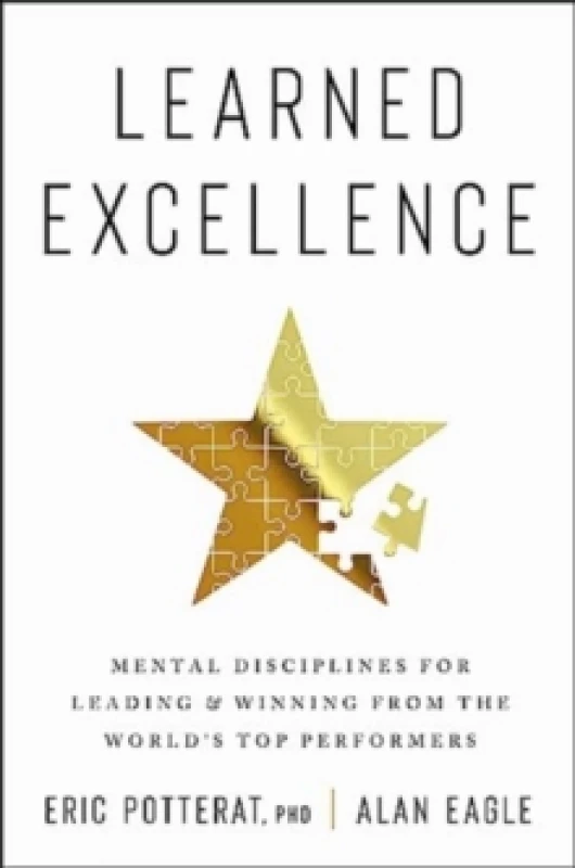 Image of Learned Excellence. Hardback. By Eric Potterat, Alan Eagle Books