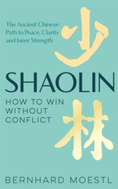 Image of Shaolin. Hardback. By Bernhard Moestl Books
