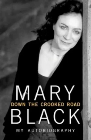 Image of Down the crooked road by Mary Black