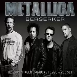 Image of Berserker The Copenhagen Broadcast 1996 by Metallica CD Album
