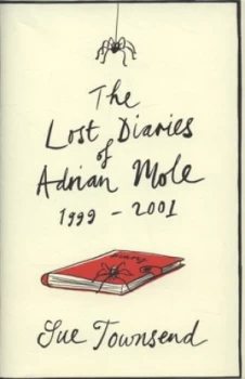 Image of The Lost Diaries of Adrian Mole 1999-2001 by Sue Townsend Hardback