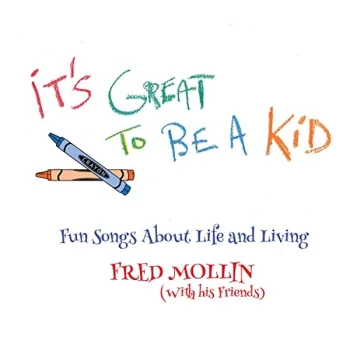 Image of Fred Mollin - Its Great To Be A Kid Vinyl