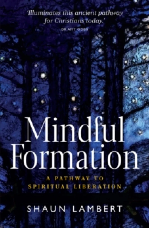 Image of Mindful Formation : A Pathway to Spiritual Liberation Paperback / softback