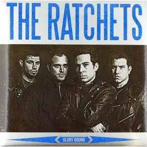 Image of The Ratchets - Glory Bound Vinyl
