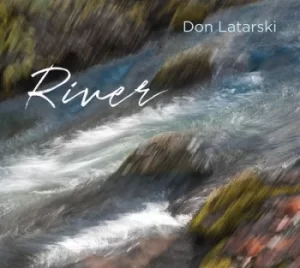 Image of River by Don Latarski CD Album