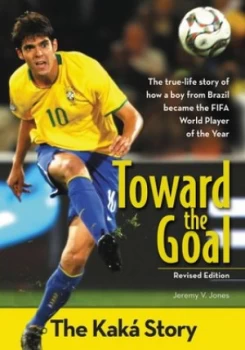 Image of Toward the Goal by Jeremy V. Jones Book