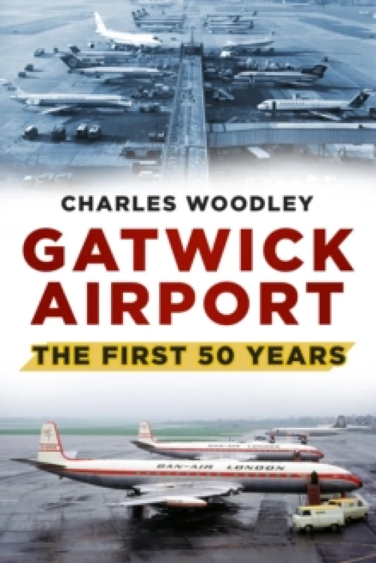 Image of Gatwick Airport. Paperback. By Charles Woodley Books