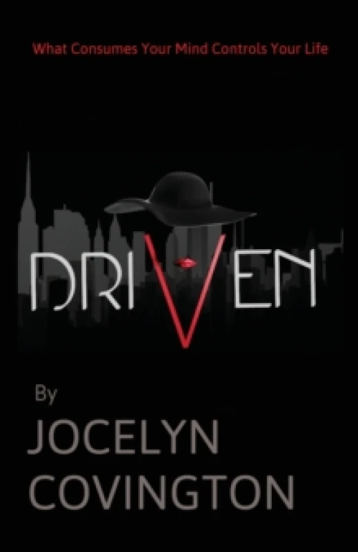 Image of Driven : What Consumes Your Mind Controls Your Life Paperback / softback