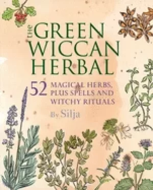 Image of green wiccan herbal 52 magical herbs plus spells and witchy rituals