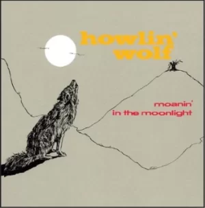 Image of Moanin in the Moonlight by Howlin' Wolf CD Album