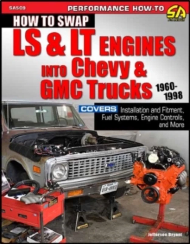 Image of How to Swap LS & LT Engines into Chevy & GMC Trucks: 1960-1998 Paperback / softback