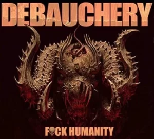 Image of Fuck Humanity by Debauchery Vinyl Album