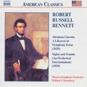 Image of Abraham Lincoln A Likeness in Symphony Form / Sights and Sounds by Robert Russell Bennett CD Album