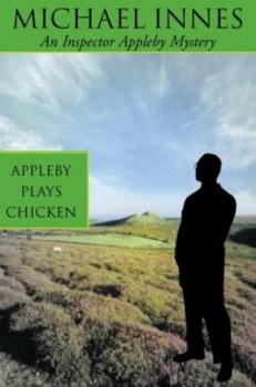 Image of Appleby Plays Chicken by Michael Innes Paperback