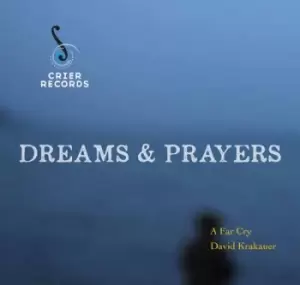 Image of Dreams and Prayers by A Far Cry CD Album