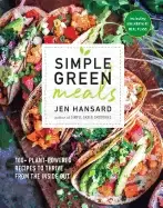 Image of simple green meals 100 plant powered recipes to thrive from the inside out