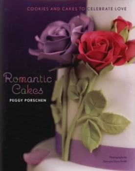Image of Romantic Cakes by Peggy Porschen and Georgia Glynn Smith Hardback