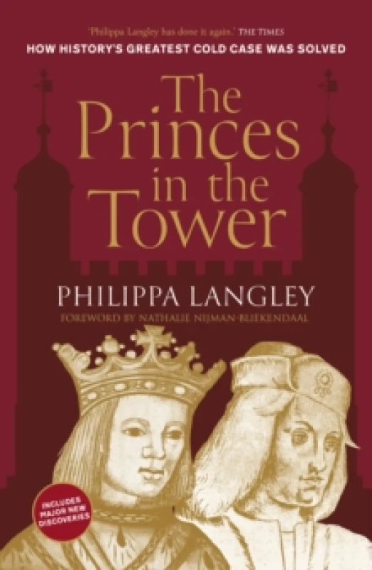 Image of The Princes in the Tower : How History's Greatest Cold Case Was Solved Paperback / softback
