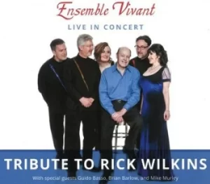 Image of Tribute to Rick Wilkins Live in Concert by Ensemble Vivant CD Album