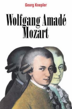 Image of Wolfgang Amad Mozart by Georg Knepler Paperback