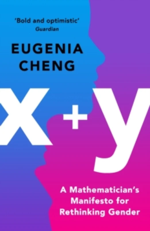 Image of x+y : A Mathematician's Manifesto for Rethinking Gender Paperback / softback