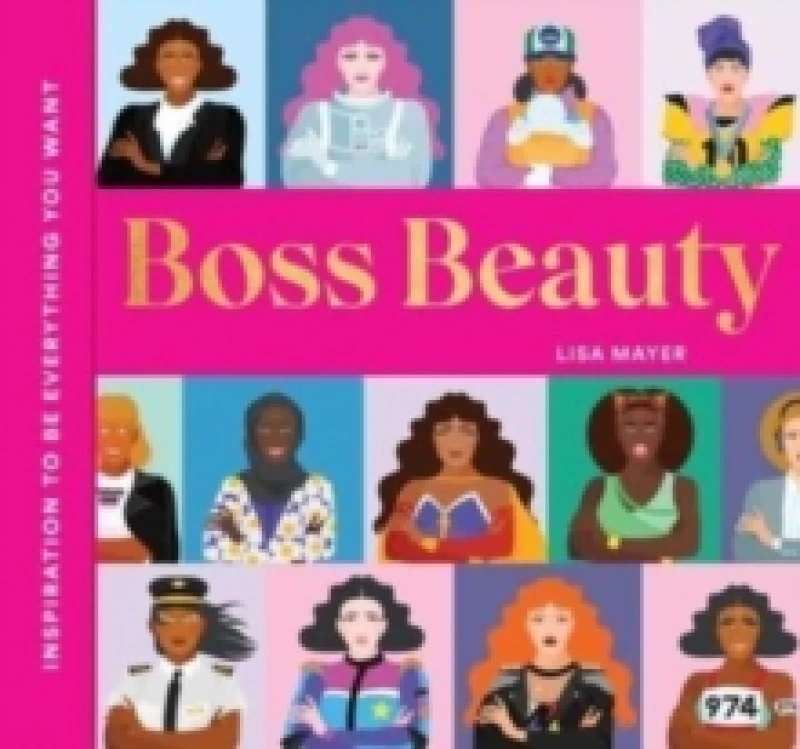 Image of Boss Beauty : Inspiration to Be Everything You Want Hardback