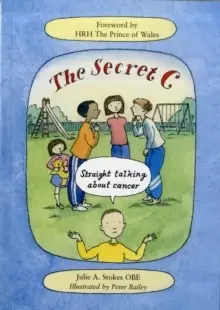 Image of The Secret C : Straight Talking About Cancer