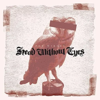 Image of Per Wiberg - Head Without Eyes CD