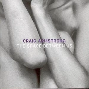 Image of The Space Between Us by Craig Armstrong CD Album