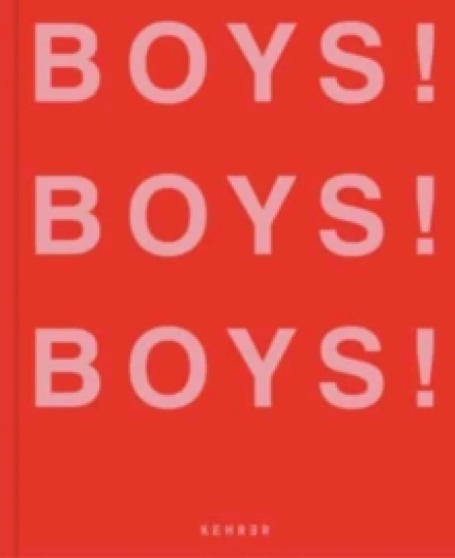 Image of Boys! Boys! Boys! Hardback