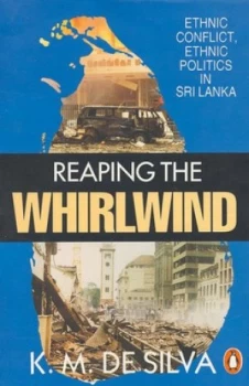 Image of Reaping the Whirlwind by K. M De Silva Paperback
