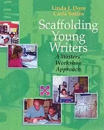 Image of scaffolding young writers a writers workshop approach