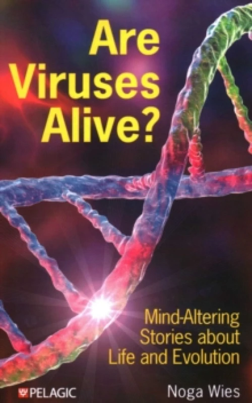 Image of Are Viruses Alive? Mind-Altering Stories about Life and Evolution Paperback / softback