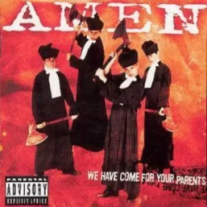 Image of We Have Come For Your Parents by Amen CD Album