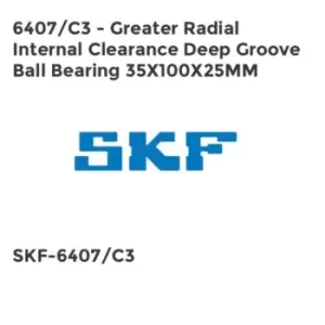Image of 6407/C3 - Greater Radial Internal Clearance Deep Groove Ball Bearing 35X100X25MM