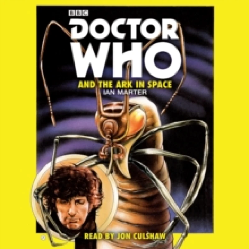 Image of Doctor Who and the Ark in Space : A 4th Doctor Novelisation CD-Audio
