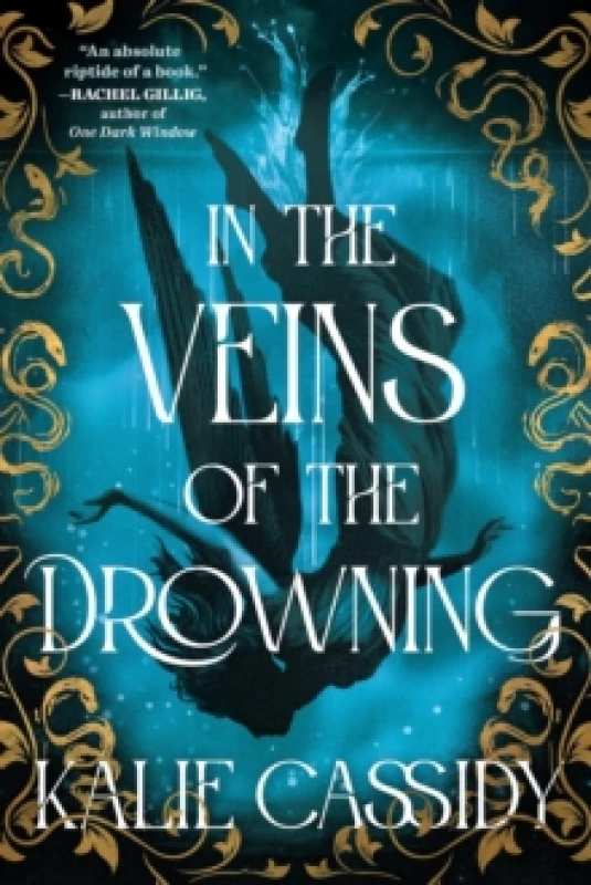 Image of In the Veins of the Drowning : An atmospheric and evocative (Rachel Gillig) dark romantasy debut, out now! Paperback / softback