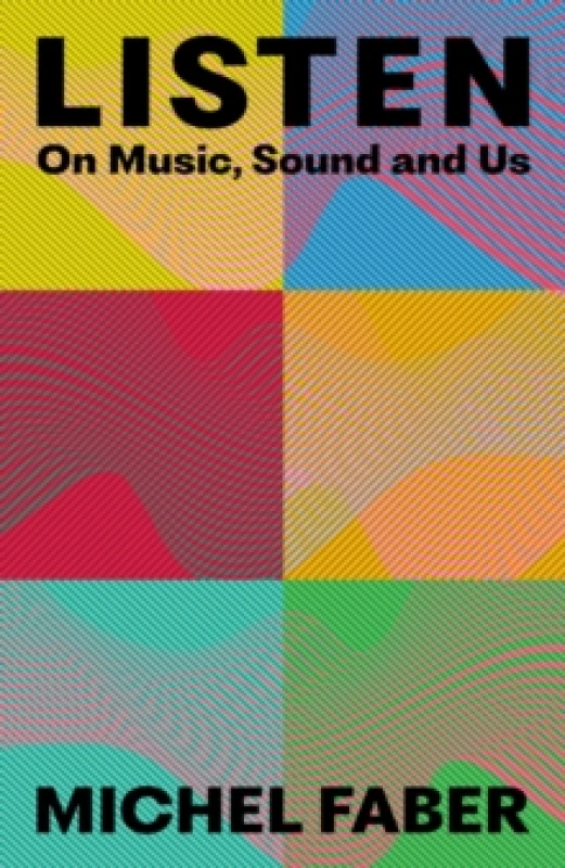 Image of Listen : On Music, Sound and Us Hardback