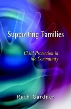 Image of Supporting Families by Ruth Gardner Hardback